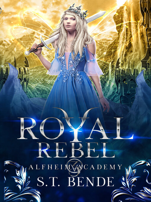 Title details for Royal Rebel (Alfheim Academy by S.T. Bende - Available